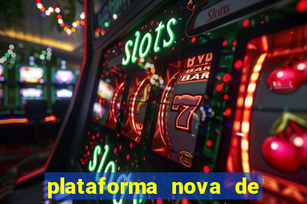 plataforma nova de jogo pagando